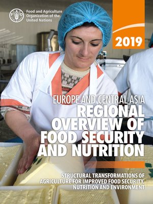 cover image of Regional Overview of Food Security and Nutrition in Europe and Central Asia 2019